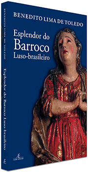 Esplendor do Barroco Luso-brasileiro