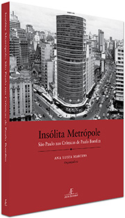 Insólita Metrópole: São Paulo nas Crônicas de Paulo Bomfim